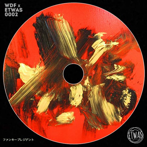 Etwas (IT) - Funky President (Extended) [WDF002]